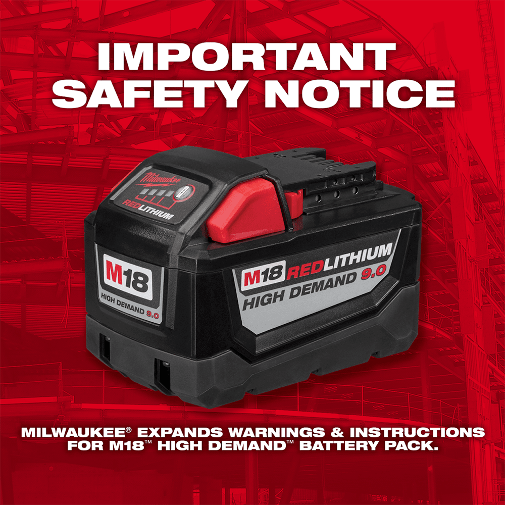 Milwaukee Tool Expands Warnings on M18 High Demand 9Ah Battery Pack