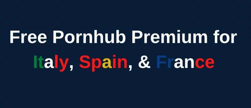 Pornhub Premium Free for Italy, France, Spain to Fight Coronavirus 1